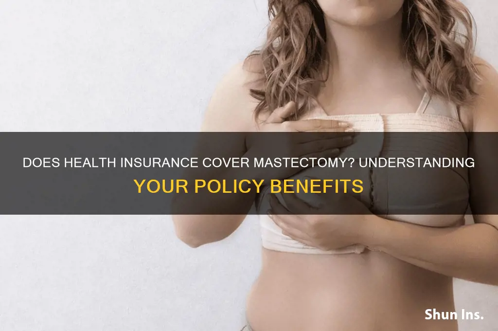 does my health insurance cover mastectomy