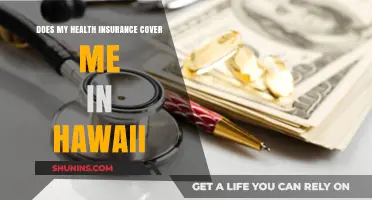 Does My Health Insurance Cover Me in Hawaii? What to Know