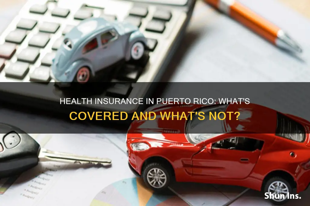 does my health insurance cover me in puerto rico
