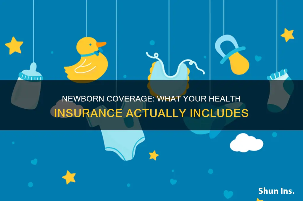 does my health insurance cover newborn