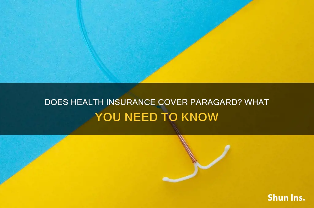 does my health insurance cover paragard