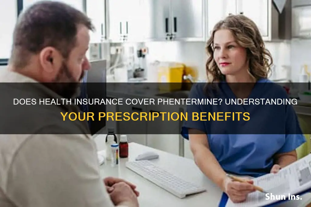 does my health insurance cover phentermine