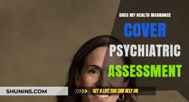Does Your Health Insurance Cover Psychiatric Assessment? What to Know
