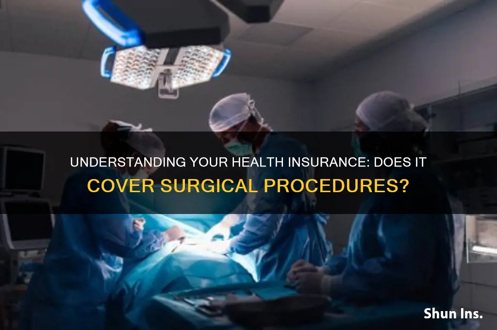 does my health insurance cover surgery