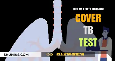 Does Your Health Insurance Cover TB Testing? What You Need to Know