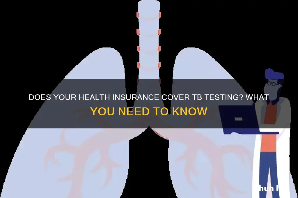 does my health insurance cover tb test