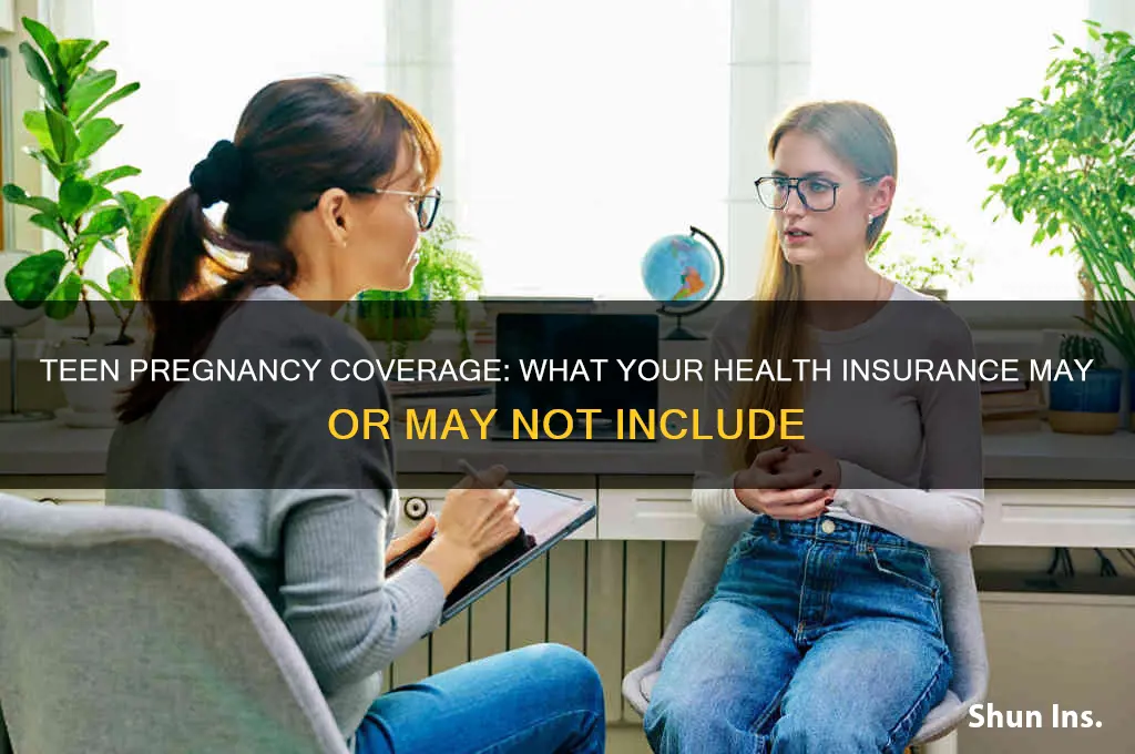 does my health insurance cover teen pregency