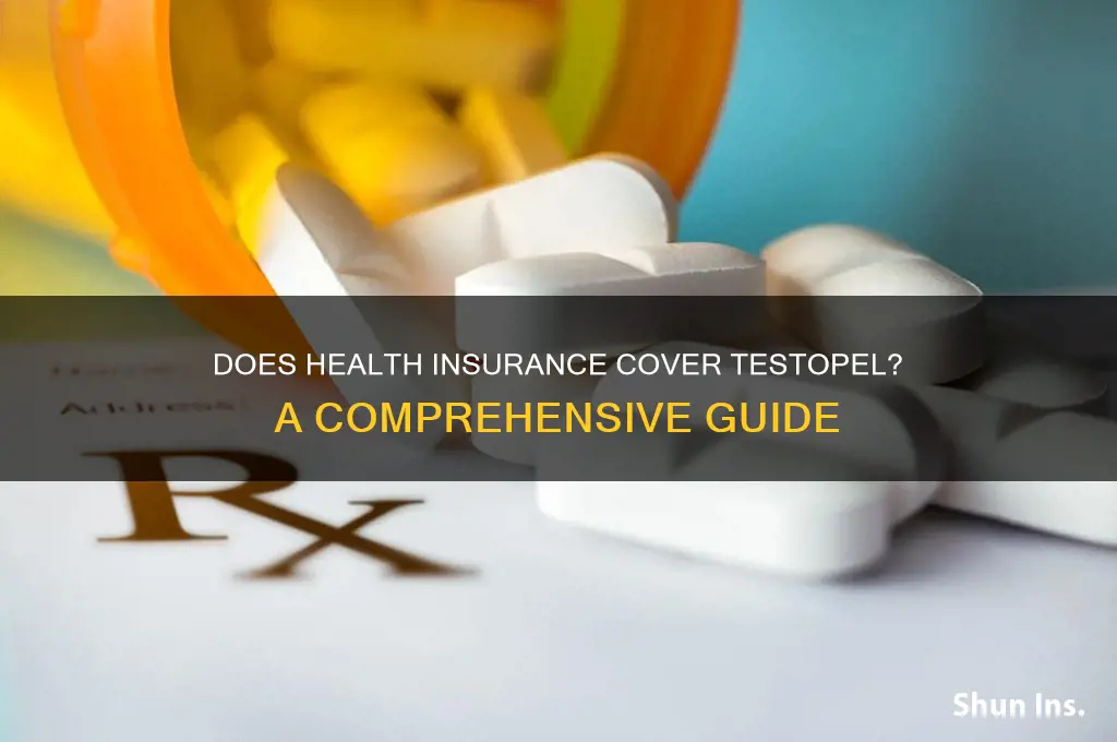 does my health insurance cover testopel