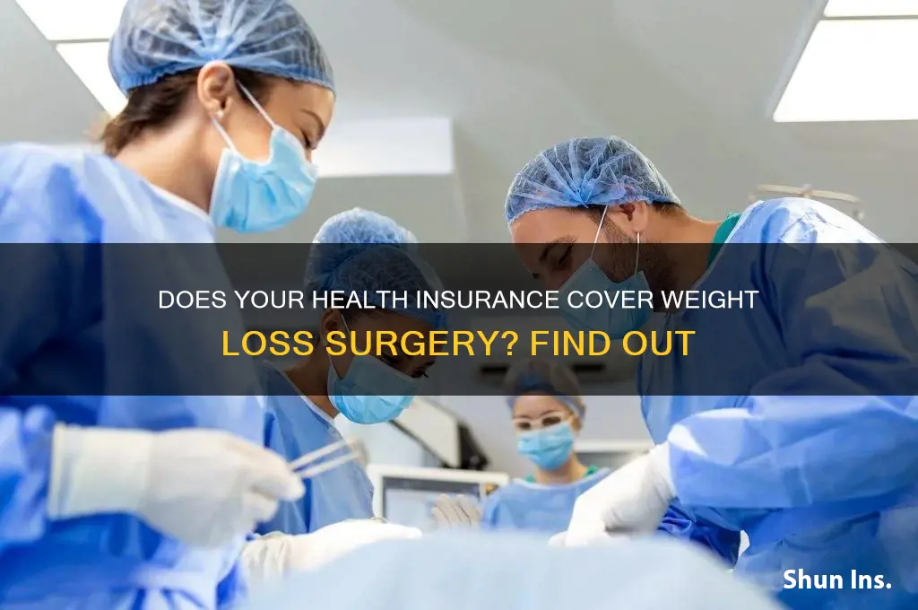does my health insurance cover weight loss surgery