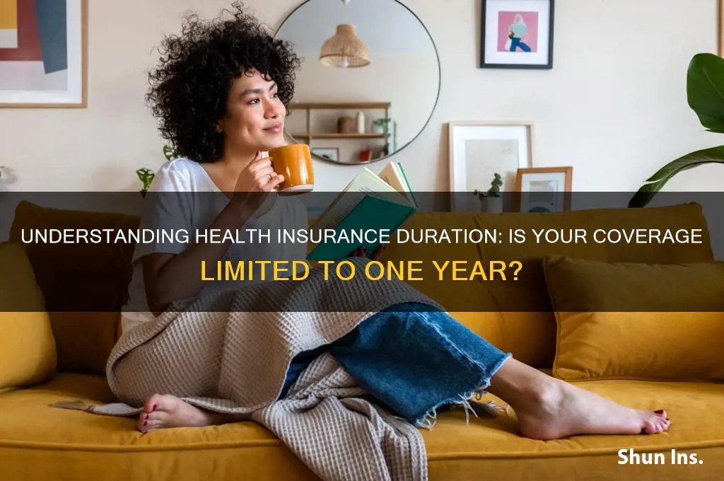 does my health insurance only cover a year