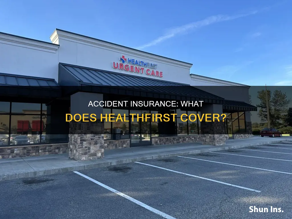 does my healthfirst have accident insurance