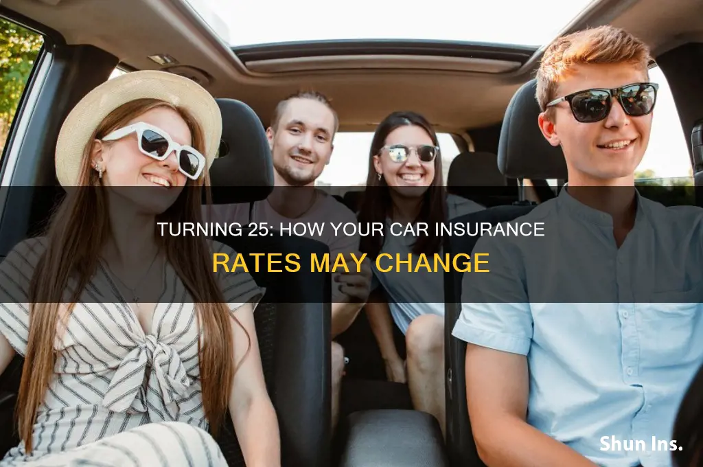 does my insurance drop when i turn 25