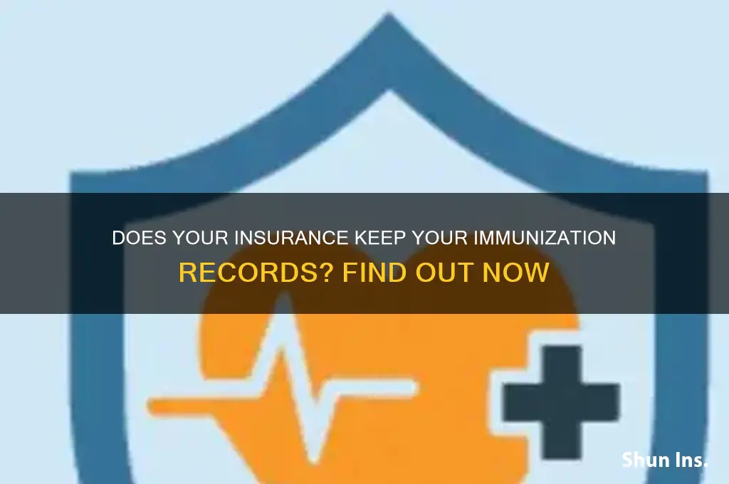 does my insurance have a copy of my immunization records