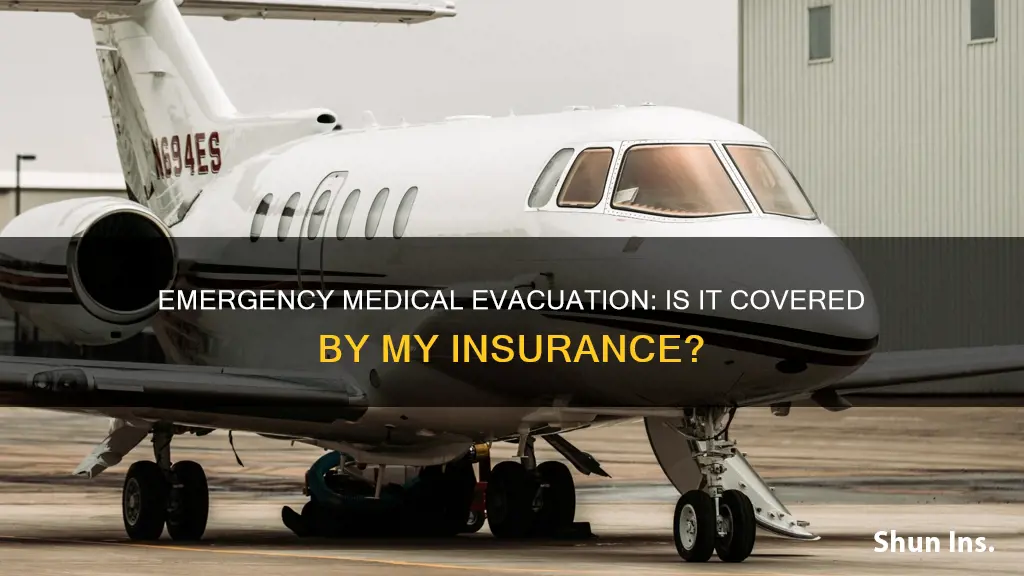 does my insurance have emergency medical evacuation