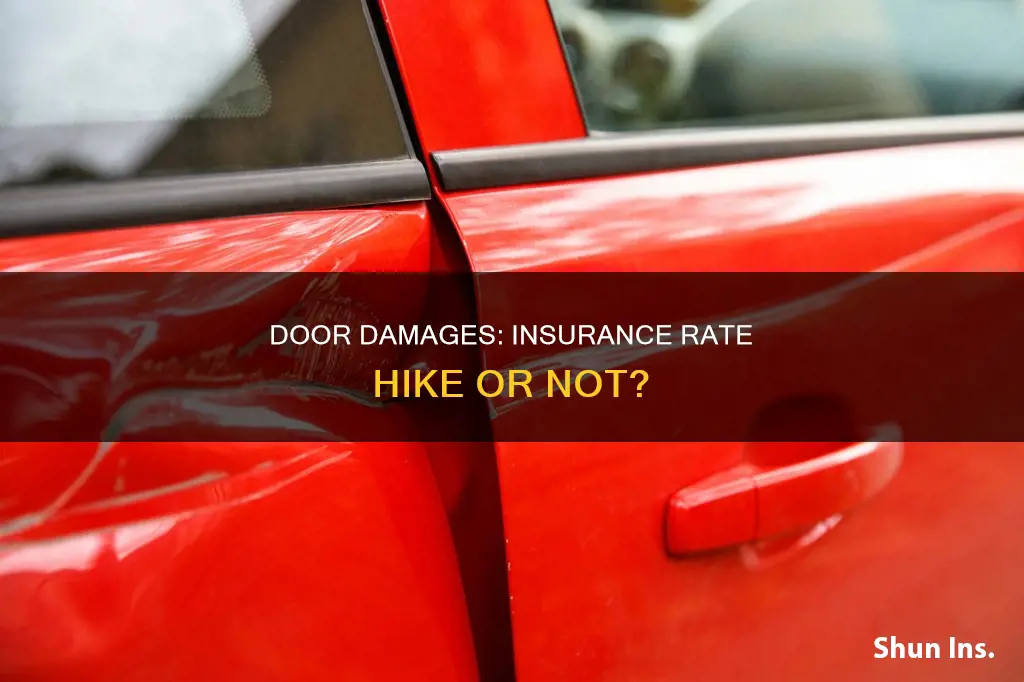 does my insurance rate increase for door damages