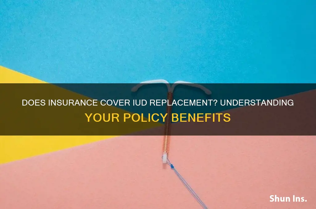 does my insurance replace my iud