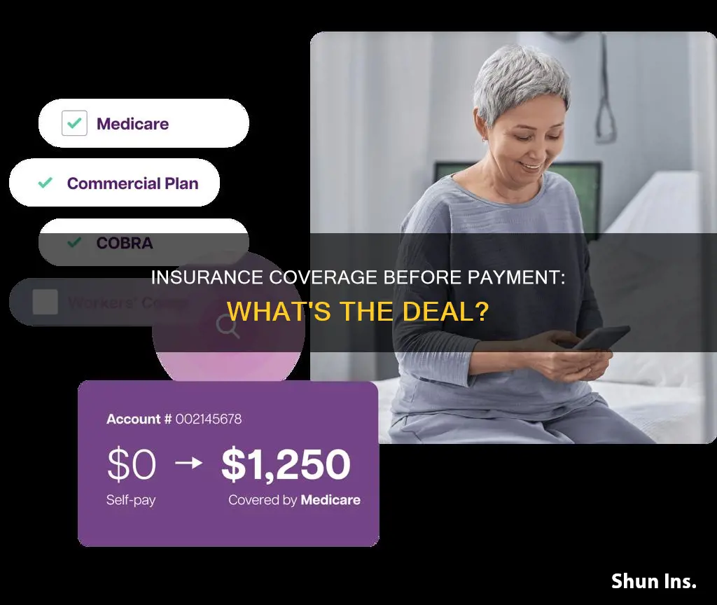 does my insurance start before my first payment