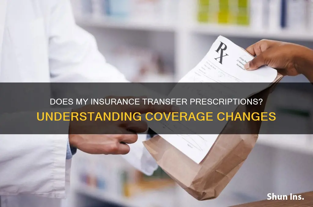 does my insurance transfer a perscription