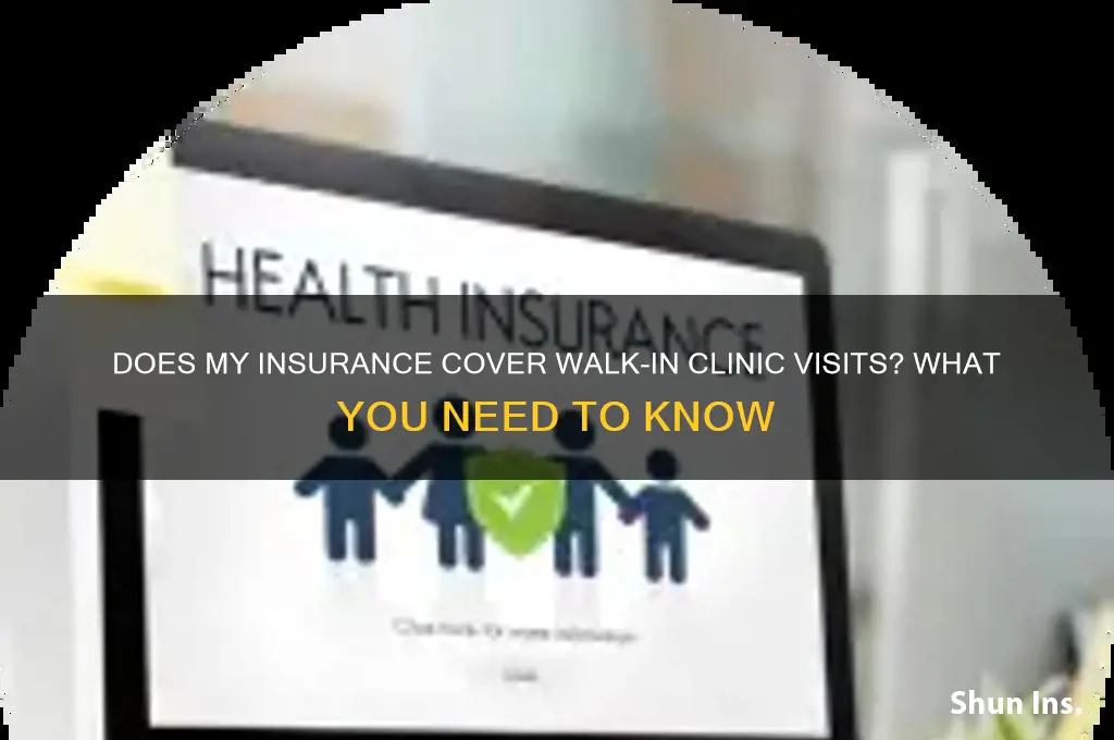 does my insurance walk in clinics