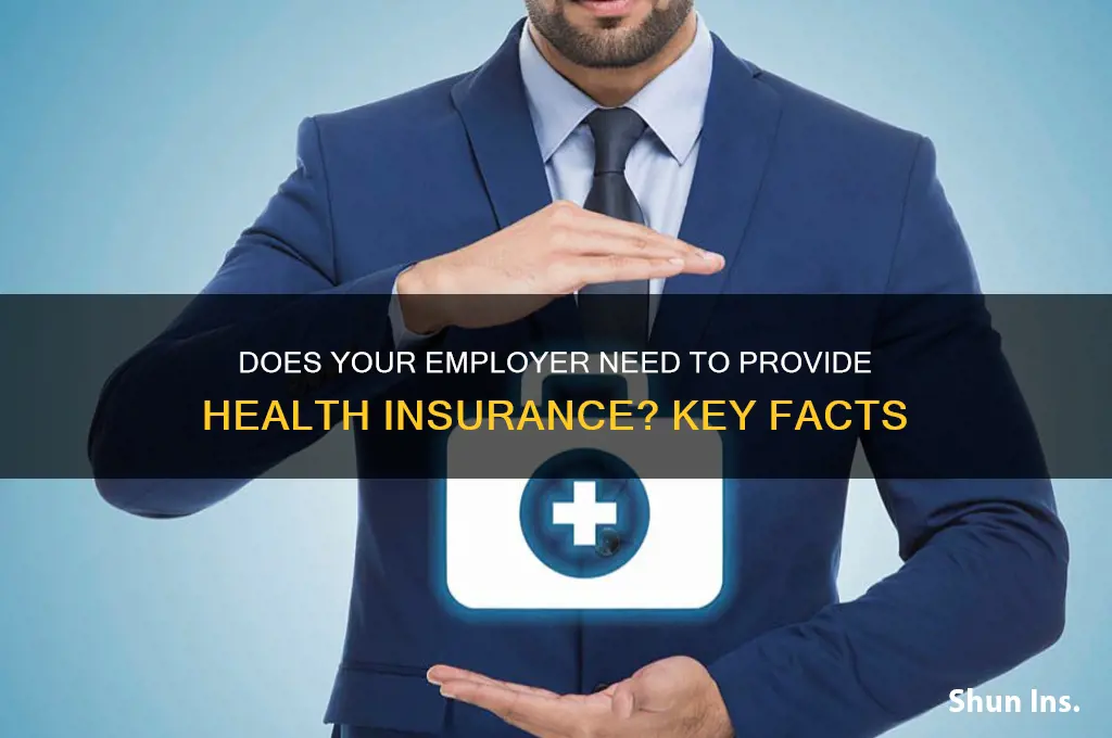 does my job have to give me health insurance