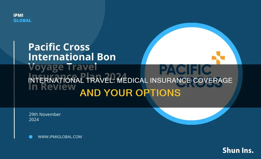 does my medical insurance cover international travel