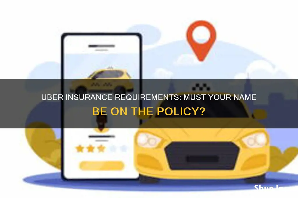 does my name have to be on insurance for uber