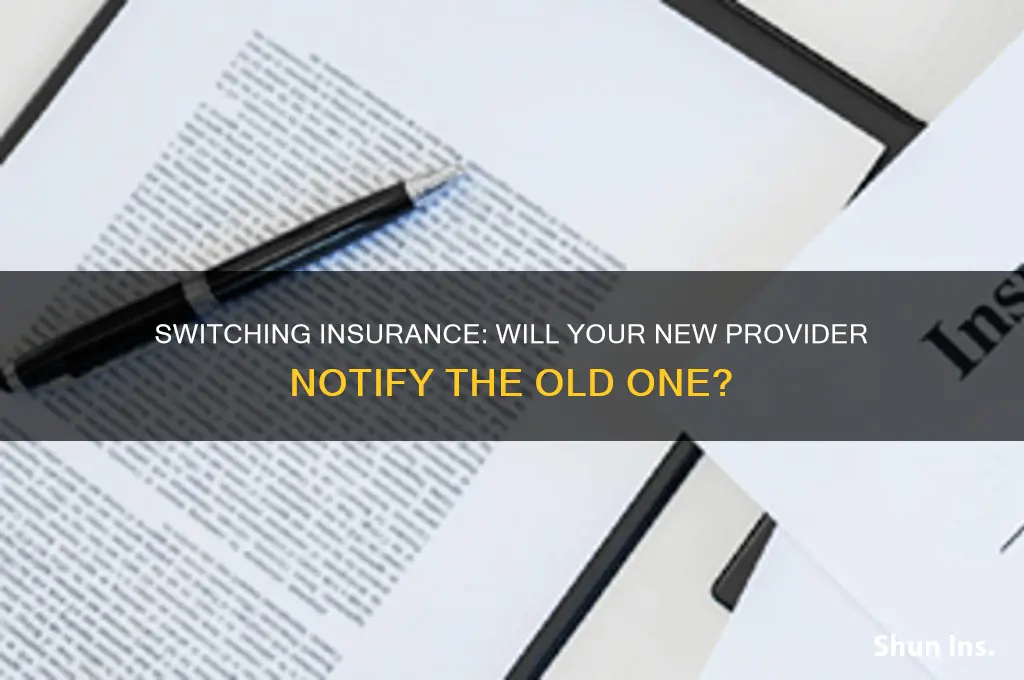 does my new insurnace notfity my old insurance