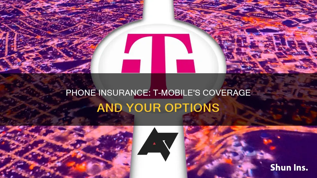 does my phone have insurance t mobile