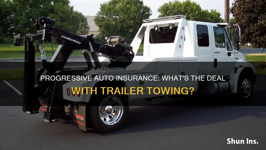 does my progressive auto insurance cover towing a trailer