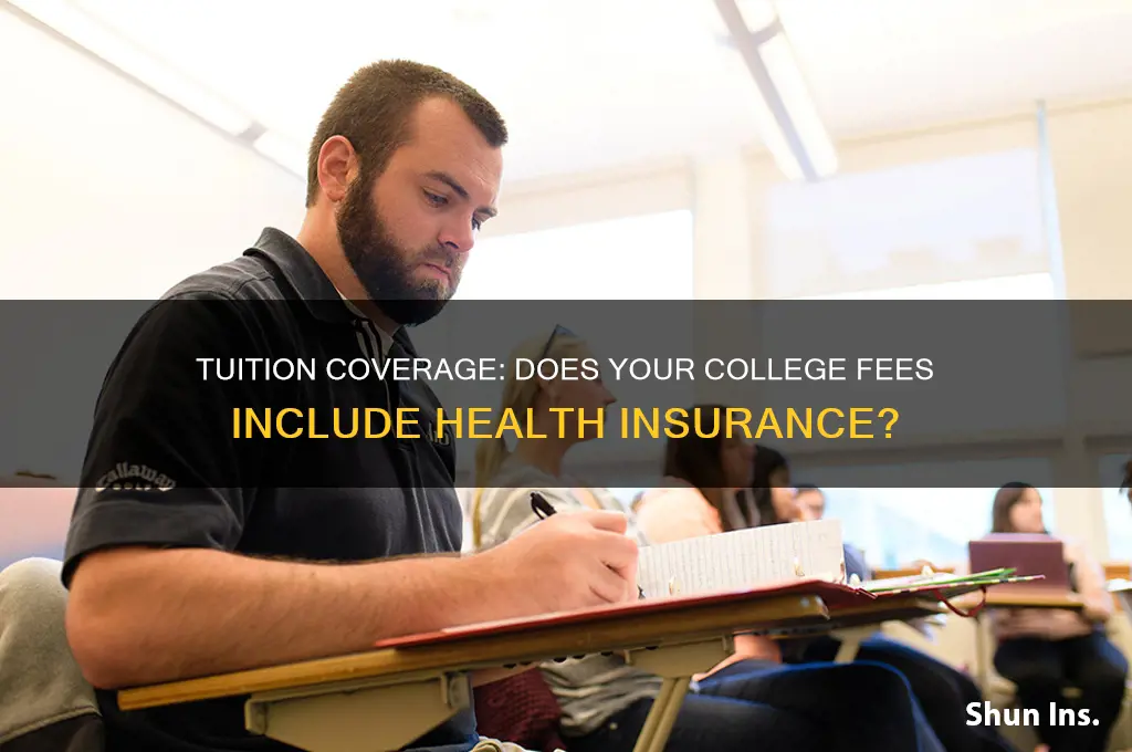 does my tuition include health insurance