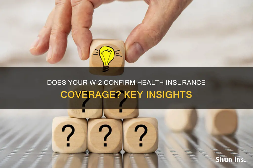 does my w2 prove i had health insurance