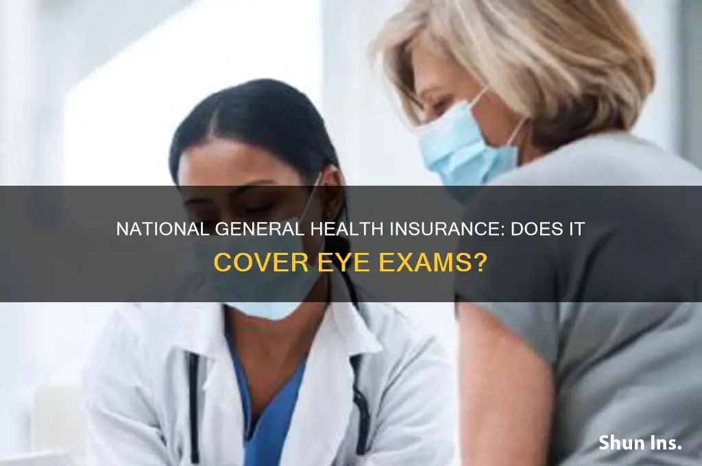 does national general health insurance cover eye exams