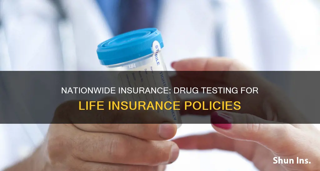 does nationwide insurance drug test for life insurance