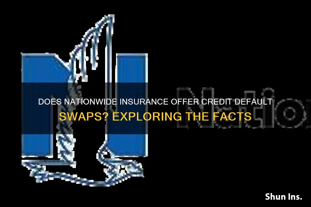 does nationwide insurance have credit default swaps