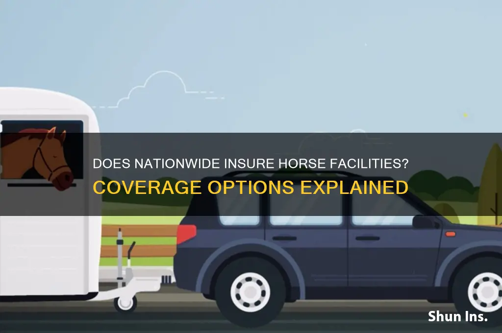 does nationwide insure horse facilities