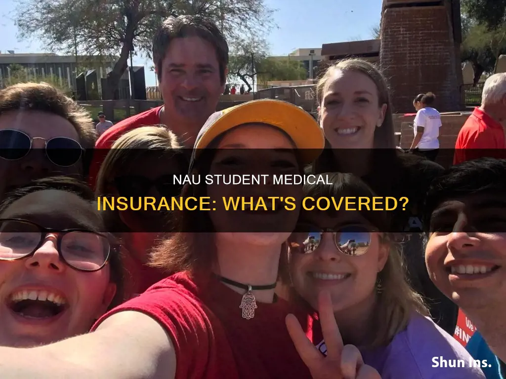 does nau offer medical insurance to their students