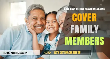 Does Navy Retiree Health Insurance Cover Family Members?