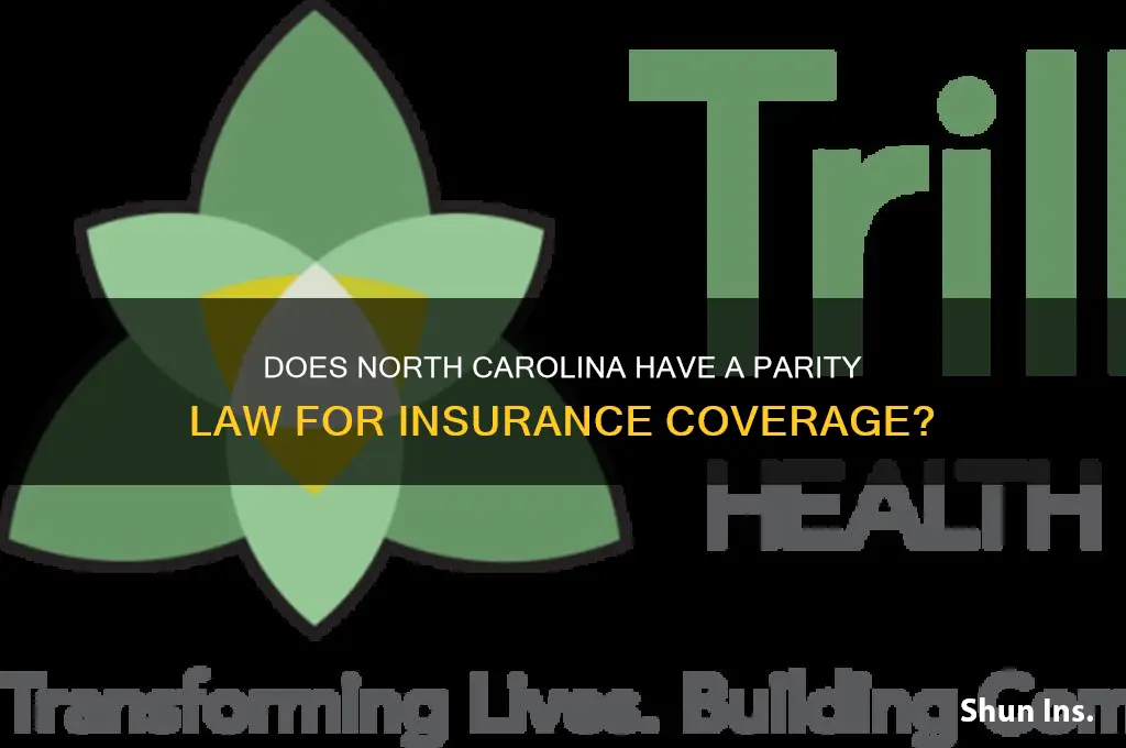 does nc have a parity law for insurance