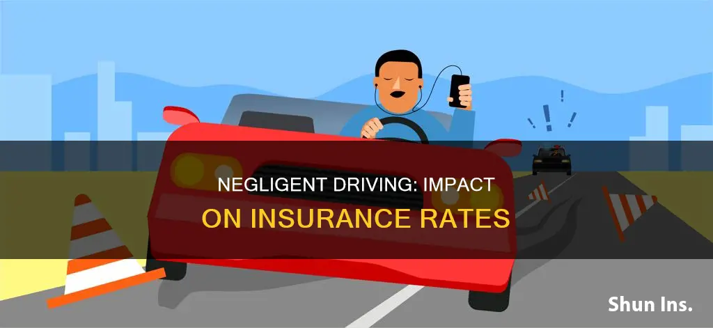 does negligent driving affect insurance