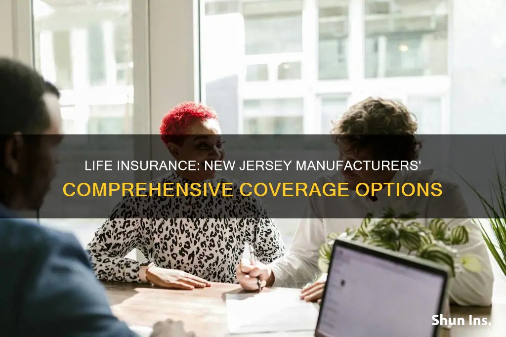 does new jersey manufacturers have life insurance