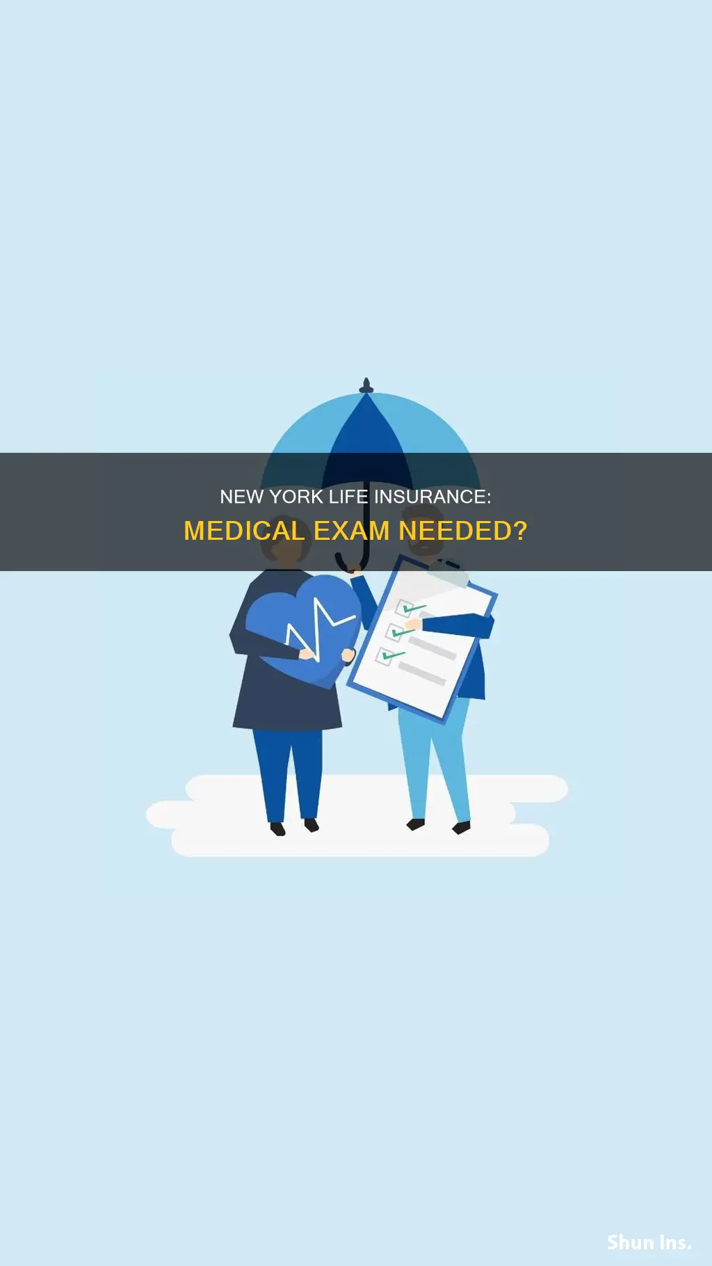 does new york life insurance require a medical exam