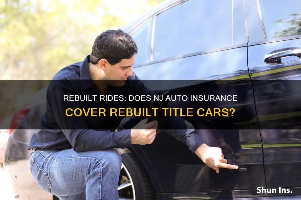 does nj auto insurance insure a rebuilt title