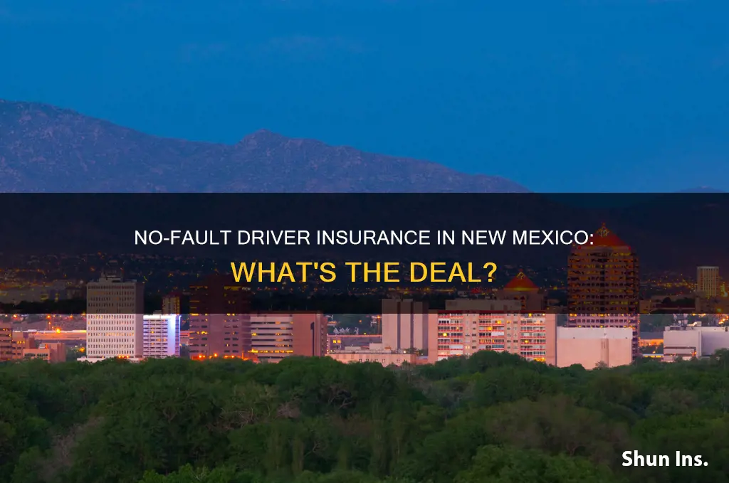 does nm have no-fault driver insurance