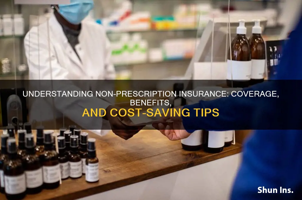 does non prescription insurance