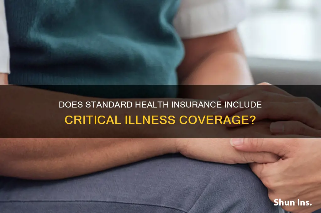 does normal health insurance cover critical illness