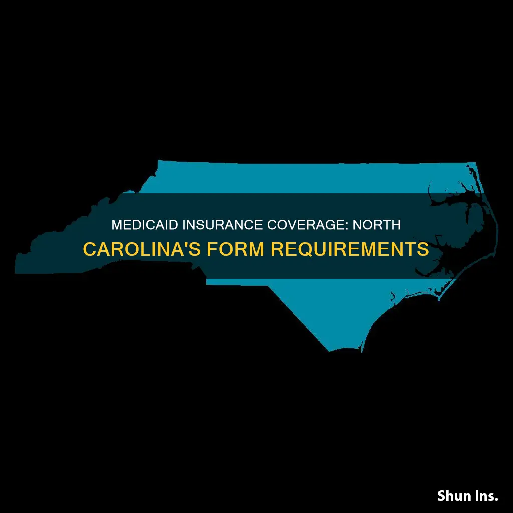 does north carolina medicaid send out form for insurance coverage