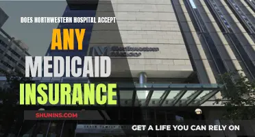 Northwestern Hospital: Accepting Medicaid Insurance?