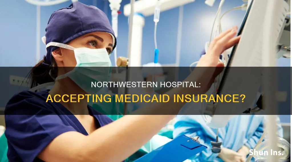 does northwestern hospital accept any medicaid insurance
