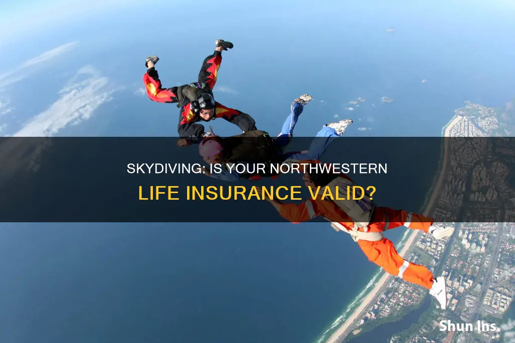 does northwestern life insurance cover skydiving