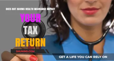 No Health Insurance? How It Affects Your Tax Return Explained